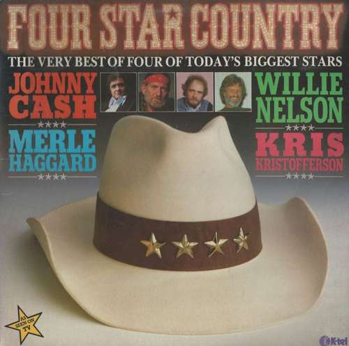 Cover Johnny Cash * Willie Nelson * Merle Haggard * Kris Kristofferson - Four Star Country - The Very Best Of Four Of Today's Biggest Stars (2xLP, Comp) Schallplatten Ankauf