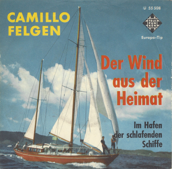 Cover Camillo Felgen - Der Wind aus der Heimat (7, Single) Schallplatten Ankauf