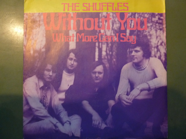 Cover The Shuffles - Without You / What More Can I Say (7, Single) Schallplatten Ankauf