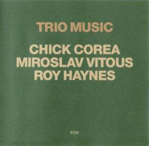 Cover Chick Corea, Miroslav Vitous, Roy Haynes - Trio Music (2xLP, Album) Schallplatten Ankauf