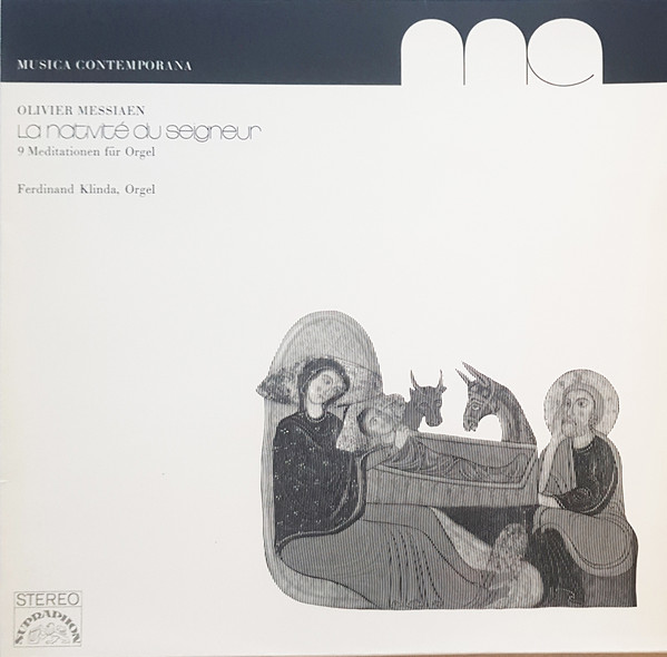 Cover Olivier Messiaen - Ferdinand Klinda - La Nativité Du Seigneur, 9 Meditationen Für Orgel (LP, RE) Schallplatten Ankauf