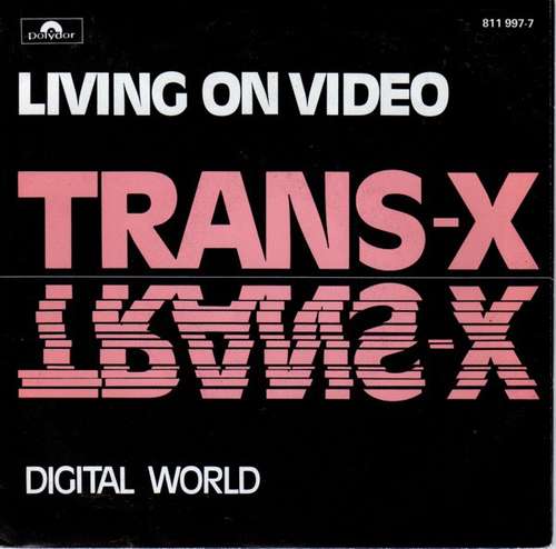 Cover Trans-X - Living On Video (7, Single) Schallplatten Ankauf