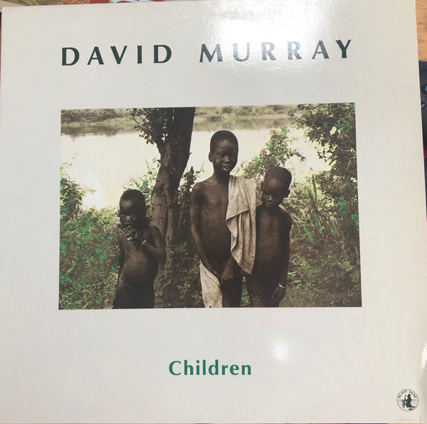 Cover David Murray - Children (LP, Album) Schallplatten Ankauf