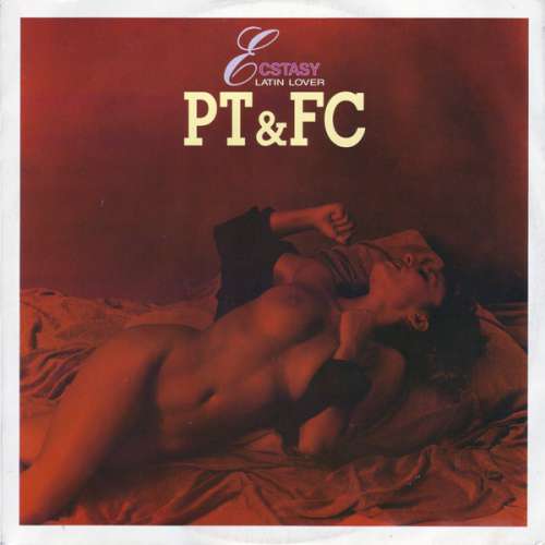 Cover P.T. & F.C. - Ecstasy (Latin Lover) (12) Schallplatten Ankauf