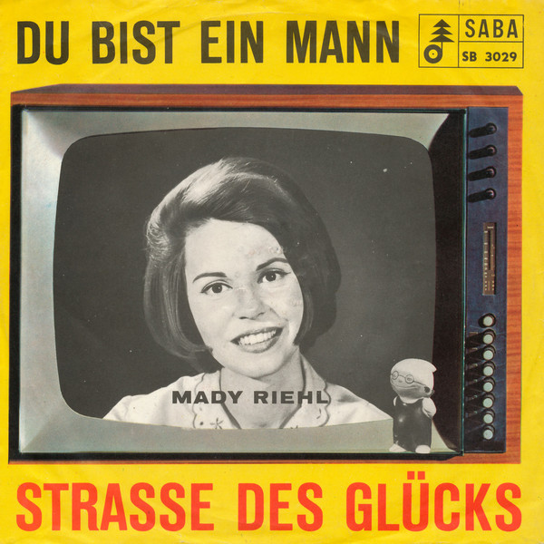 Cover Mady Riehl, Die Saba-Studio-Combo - Du Bist Ein Mann / Strasse Des Glücks (7, Single, Mono) Schallplatten Ankauf