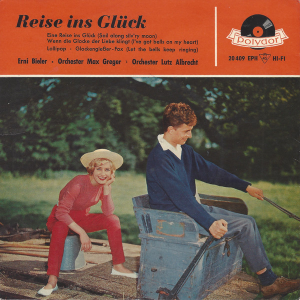 Cover Erni Bieler - Reise Ins Glück (7, EP, Mono) Schallplatten Ankauf
