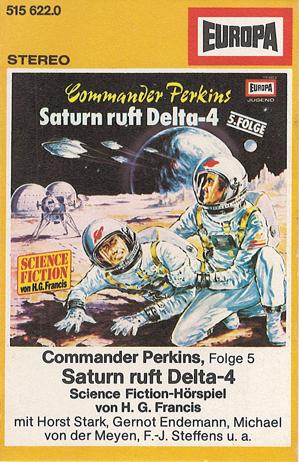 Bild H. G. Francis* - Commander Perkins, Folge 5 - Saturn Ruft Delta-4 (Cass, Bla) Schallplatten Ankauf