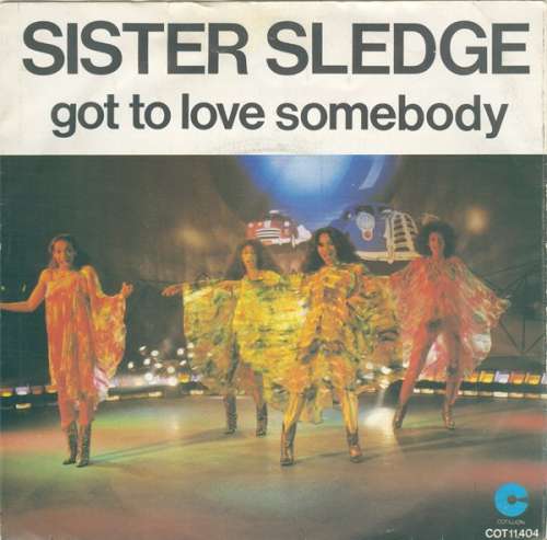 Cover Sister Sledge - Got To Love Somebody (7, Single) Schallplatten Ankauf