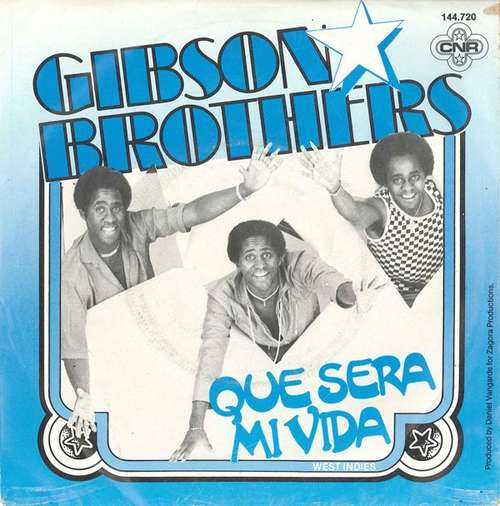 Cover Gibson Brothers - Que Sera Mi Vida (7, Single) Schallplatten Ankauf