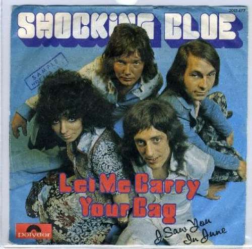 Cover Shocking Blue - Let Me Carry Your Bag (7, Single) Schallplatten Ankauf