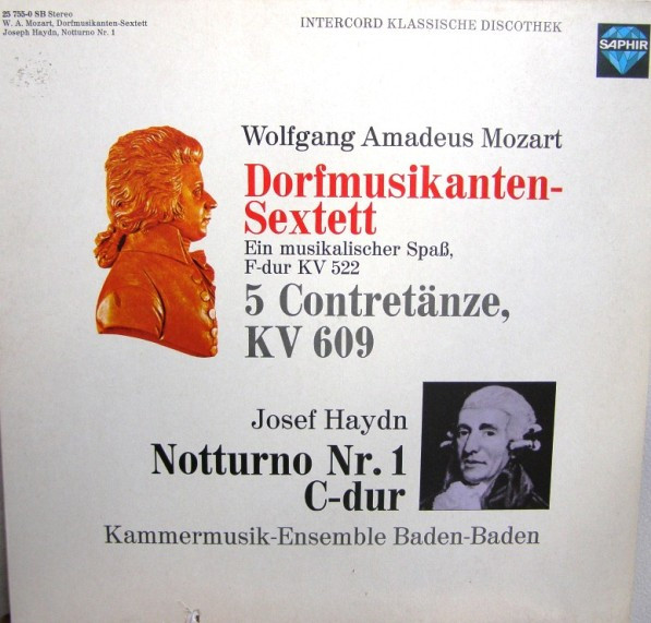 Cover Wolfgang Amadeus Mozart / Josef Haydn*, Kammermusik-Ensemble Baden-Baden - Dorfmusikanten-Sextett / 5 Contretänze, KV 609 / Notturno Nr. 1 C-dur (LP, Comp) Schallplatten Ankauf