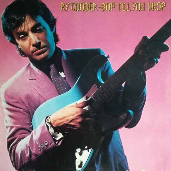 Cover Ry Cooder - Bop Till You Drop (LP, Album, RE) Schallplatten Ankauf