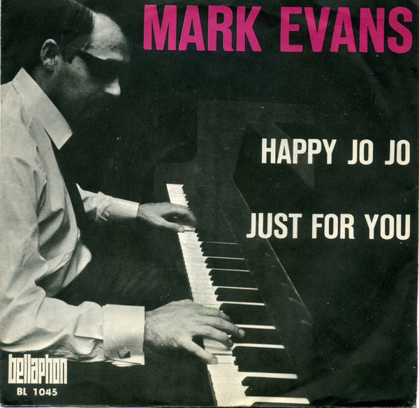 Cover Mark Evans (30) - Happy Jo Jo / Just For You (7) Schallplatten Ankauf