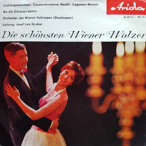 Cover Orchester Der Wiener Volksoper (Staatsoper)*, Josef Leo Gruber - Die Schönsten Wiener Walzer (1. Folge) (7, EP, Mono) Schallplatten Ankauf