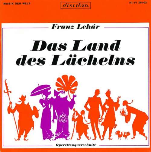 Cover Franz Lehár - Das Land Des Lächelns - Operettenquerschnitt (7, Mono) Schallplatten Ankauf