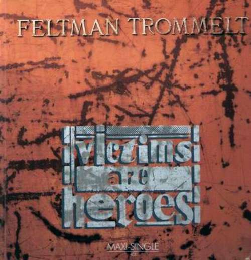 Cover Feltman Trommelt - Victims Are Heroes (12, Maxi) Schallplatten Ankauf
