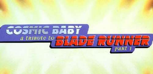 Cover Cosmic Baby - A Tribute To Blade Runner Part 1 (12, Promo) Schallplatten Ankauf