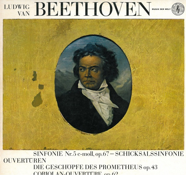 Cover Ludwig Van Beethoven - Sinphonie Nr. 5 C-Moll, Op. 67 - Schicksalssinfonie - Ouvertüren: Die Geschöpfe Des Prometheus Op. 43 - Coriolan-Ouvertüre, Op. 62 (LP, Mono) Schallplatten Ankauf