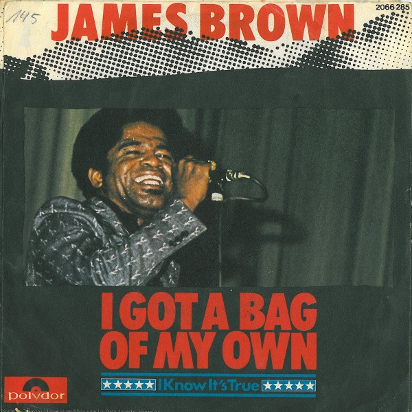 Cover James Brown - I Got A Bag Of My Own / I Know It's True (7, Single) Schallplatten Ankauf