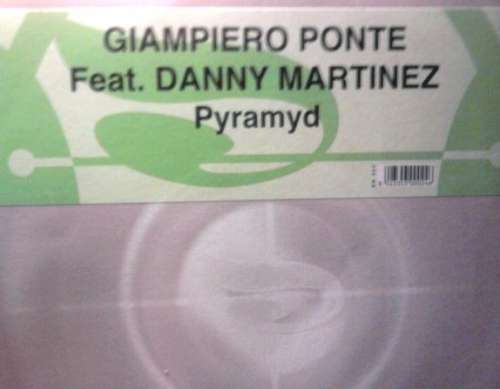 Cover Giampiero Ponte Feat. Danny Martinez - Pyramyd (12) Schallplatten Ankauf