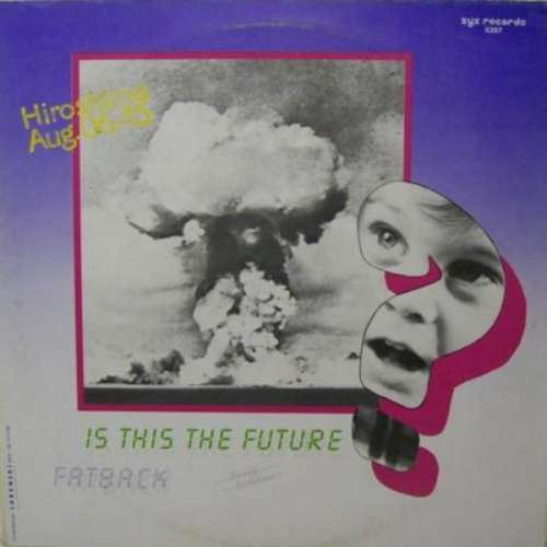 Cover Fatback* - Is This The Future (12) Schallplatten Ankauf