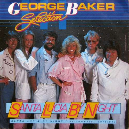 Cover George Baker Selection - Santa Lucia By Night (7, Single) Schallplatten Ankauf