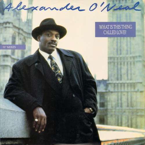 Cover Alexander O'Neal - What Is This Thing Called Love? (12) Schallplatten Ankauf