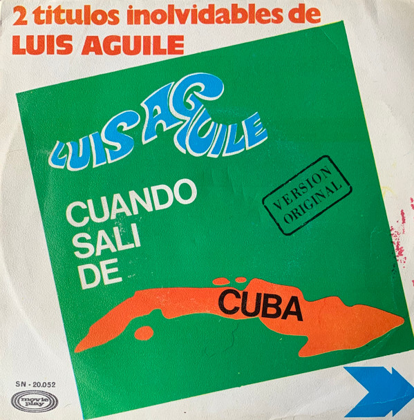 Bild Luis Aguile - Cuando Sali De Cuba (7, Single) Schallplatten Ankauf