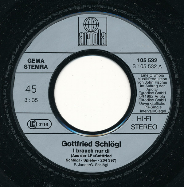 Cover Gottfried Schlögl - I brauch nur di / Stell dir vor, es gibt Krieg ... und keiner geht hin (7, Promo) Schallplatten Ankauf