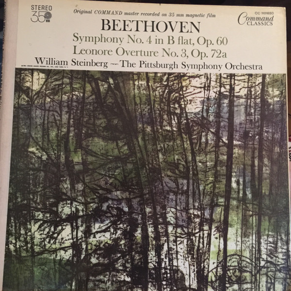 Cover Beethoven* - William Steinberg Conducts The Pittsburgh Symphony Orchestra - Symphony No. 4 In B Flat, Op. 60 / Leonore Overture No. 3, Op. 72a (LP, Gat) Schallplatten Ankauf