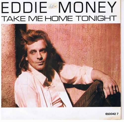 Cover Eddie Money - Take Me Home Tonight (7, Single) Schallplatten Ankauf