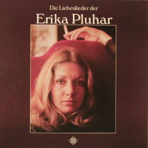 Cover Erika Pluhar - Die Liebeslieder Der Erika Pluhar (LP, Album) Schallplatten Ankauf