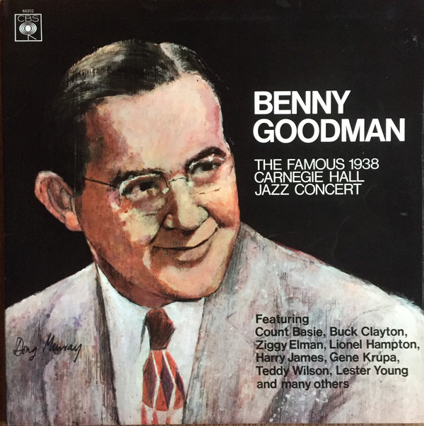 Cover Benny Goodman - The Famous 1938 Carnegie Hall Jazz Concert (2xLP, Album, Mono) Schallplatten Ankauf
