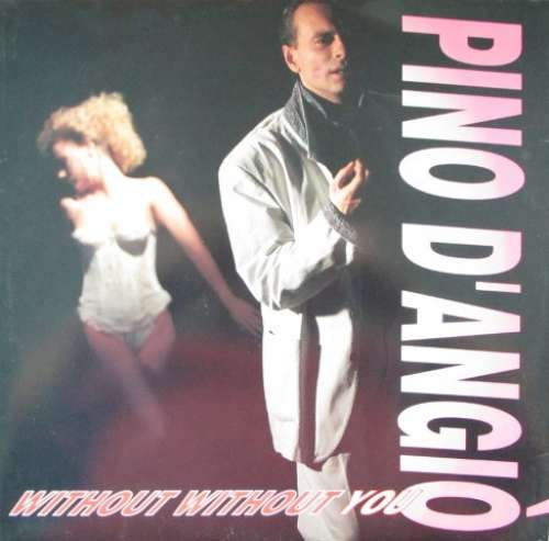 Cover Pino D'Angiò - Without Without You (12) Schallplatten Ankauf