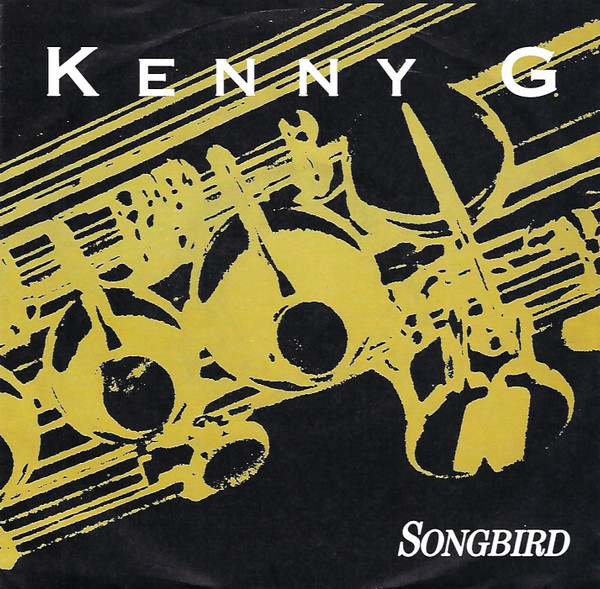 Cover Kenny G (2) - Songbird (7, Single) Schallplatten Ankauf