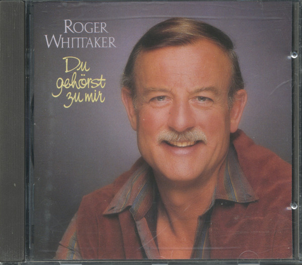 Cover Roger Whittaker - Du Gehörst Zu Mir (CD, Album, RE) Schallplatten Ankauf