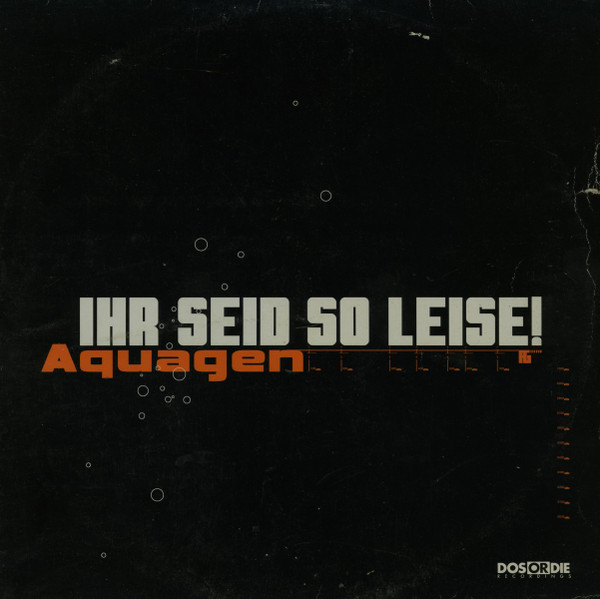 Cover Aquagen - Ihr Seid So Leise! (12) Schallplatten Ankauf
