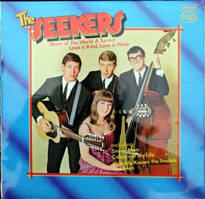 Bild The Seekers - Music Of The World A Turnin' - Love Is Kind Love Is Wine (LP, Comp, RE) Schallplatten Ankauf