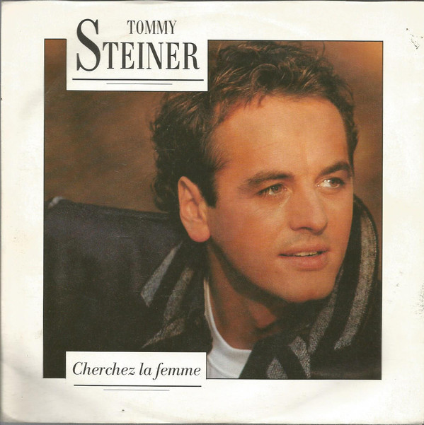 Cover Tommy Steiner - Cherchez La Femme (7, Single) Schallplatten Ankauf