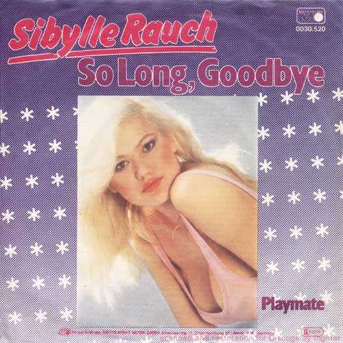 Cover Sibylle Rauch - So Long, Goodbye / Playmate (7, Single) Schallplatten Ankauf