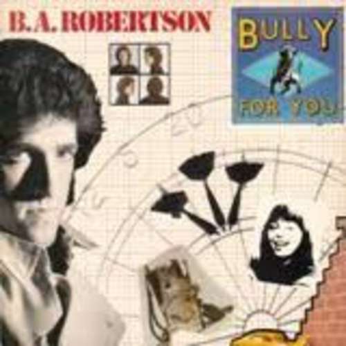 Cover B.A. Robertson* - Bully For You (LP, Album) Schallplatten Ankauf