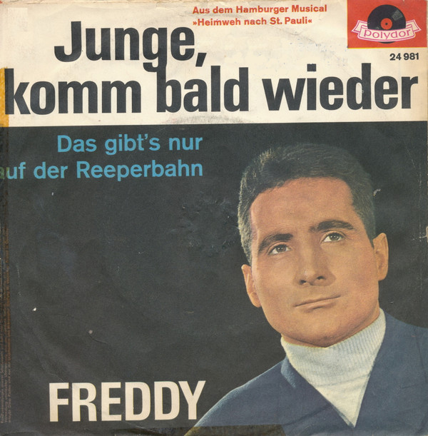 Cover Freddy* - Junge, Komm Bald Wieder  (7, Single, M/Print) Schallplatten Ankauf