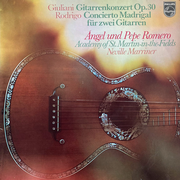 Cover Giuliani* / Rodrigo* - Ángel* Und Pepe Romero, Academy Of St. Martin-in-the-Fields*, Neville Marriner* - Gitarrenkonzert, Op.30 • Concierto Madrigal Für Zwei Gitarren (LP, Album) Schallplatten Ankauf