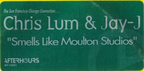 Cover Chris Lum & Jay-J - Smells Like Moulton Studios (12) Schallplatten Ankauf