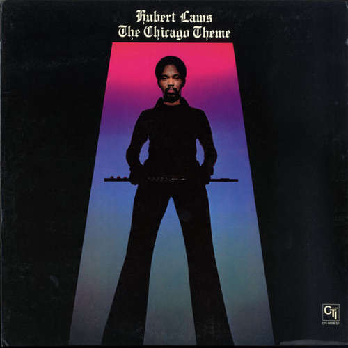 Cover Hubert Laws - The Chicago Theme (LP, Album, Gat) Schallplatten Ankauf