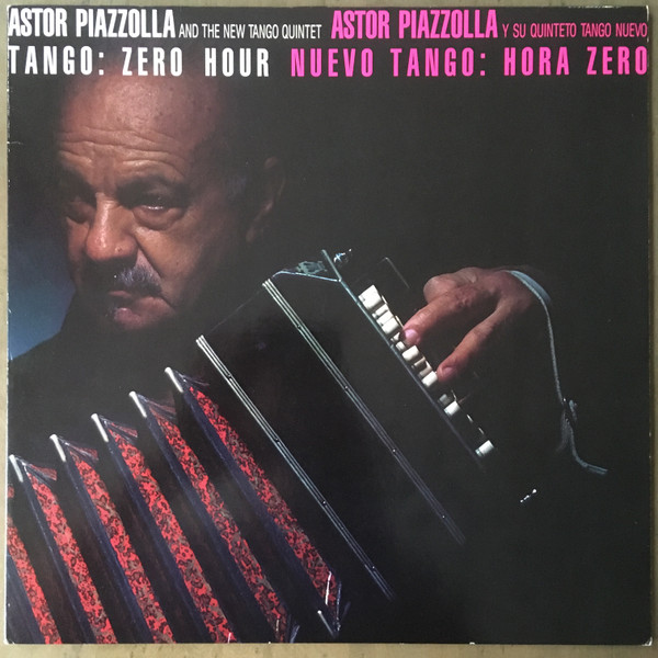 Cover Astor Piazzolla Y Su Quinteto Tango Nuevo - Tango: Zero Hour / Nuevo Tango: Hora Zero (LP, Album) Schallplatten Ankauf