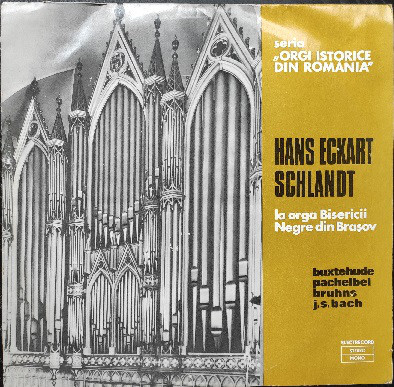 Cover Hans-Eckart Schlandt - Hans Eckart Schlandt La Orga Bisericii Negre Din Brașov (LP, RE) Schallplatten Ankauf