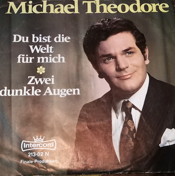 Cover Michael Theodore (2) - Du Bist Die Welt Für Mich (7) Schallplatten Ankauf