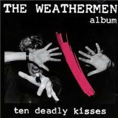 Cover The Weathermen - Ten Deadly Kisses (LP, Album) Schallplatten Ankauf