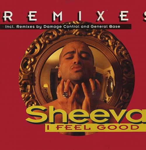 Cover Sheeva - I Feel Good (The Remixes) (12) Schallplatten Ankauf
